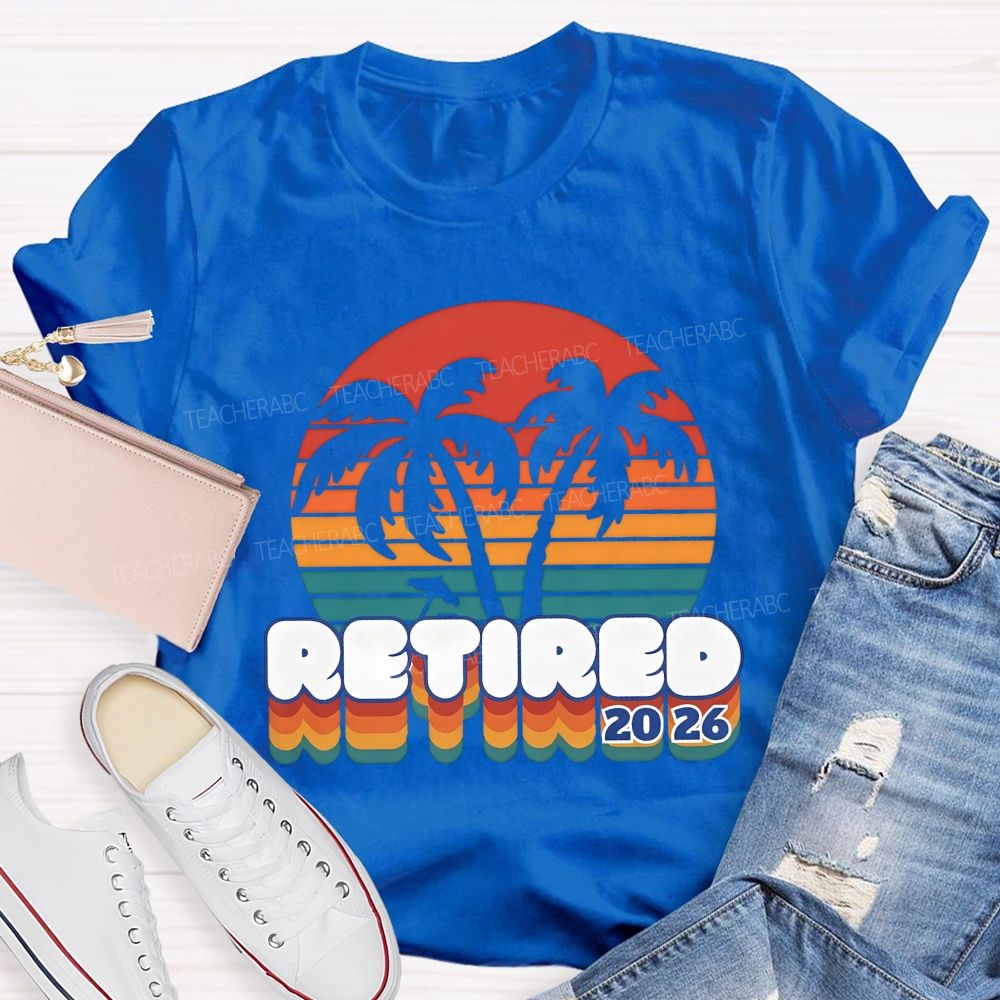 Retired 2026 Color Gradient Font Teacher T-shirt