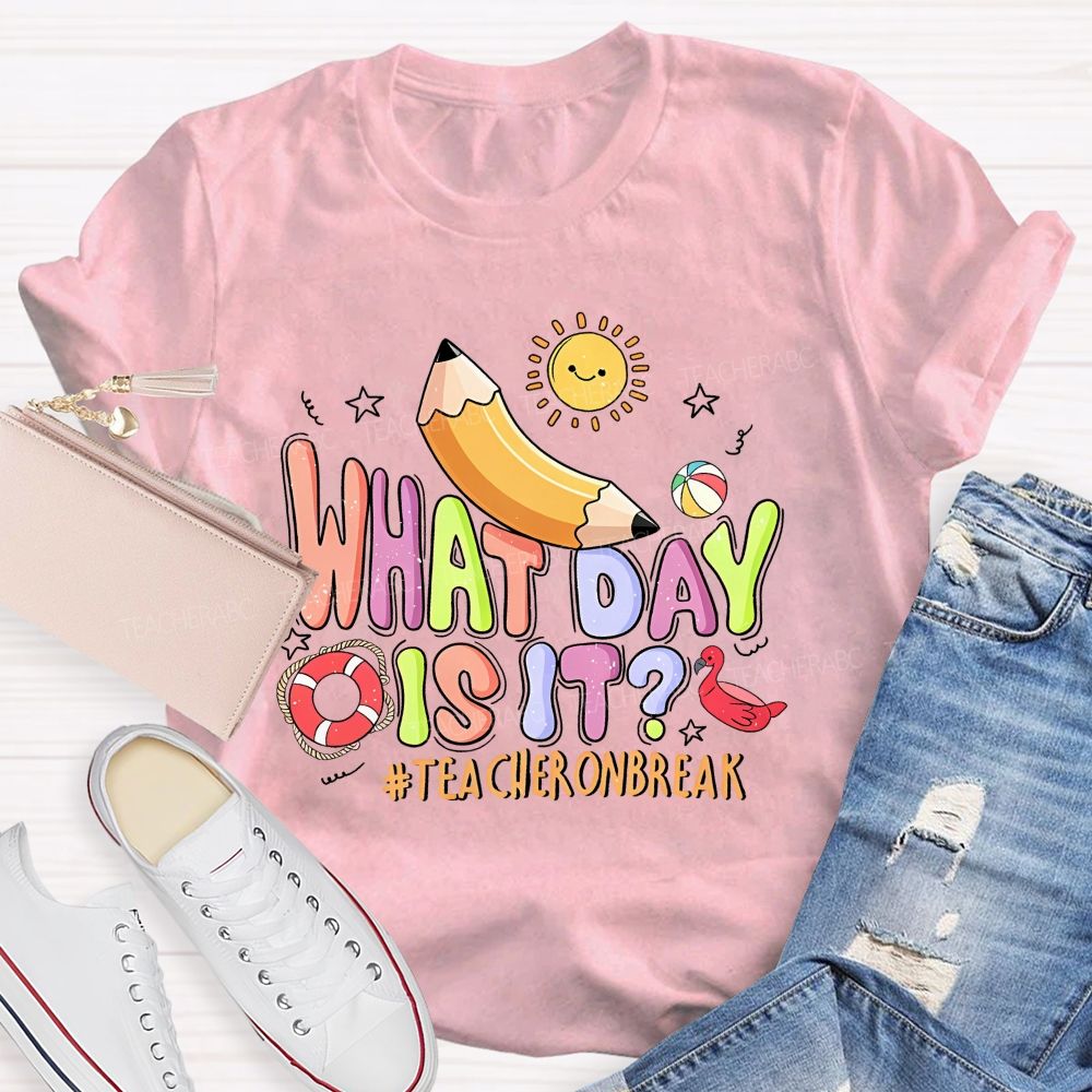 What Day Is It Teacheronbreak Patterns Teacher T-shirt