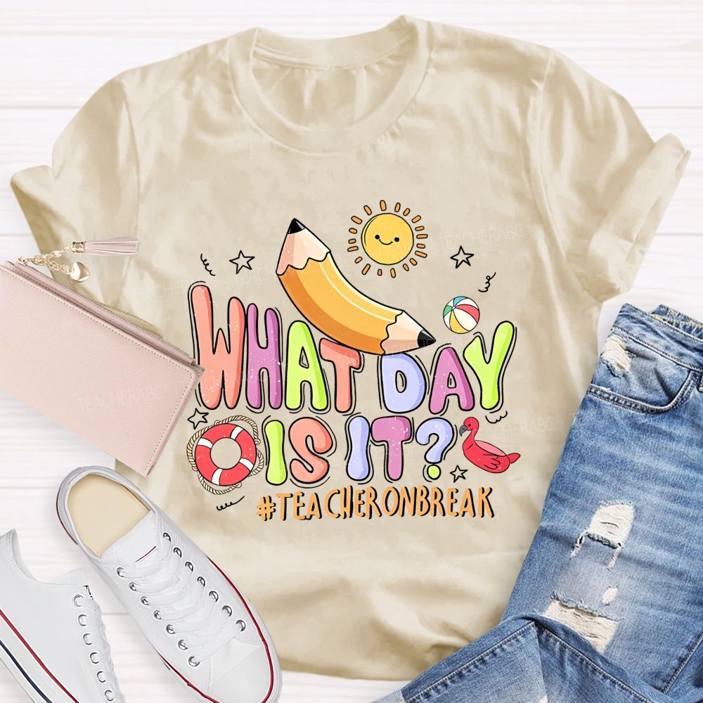 What Day Is It Teacheronbreak Patterns Teacher T-shirt