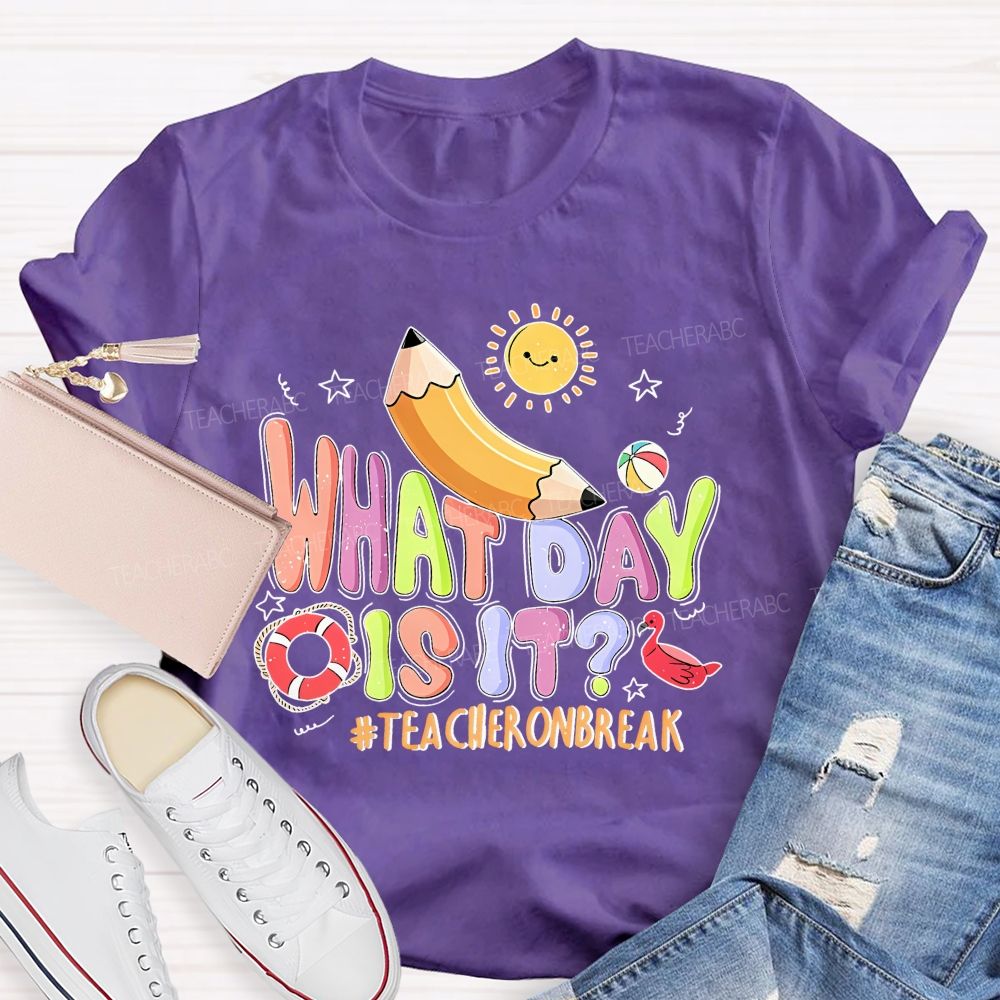 What Day Is It Teacheronbreak Patterns Teacher T-shirt