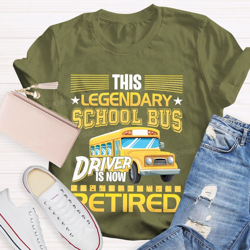 This Legendary School Bus Driver Is Now Retired Letters Patterns Teacher T-shirt
