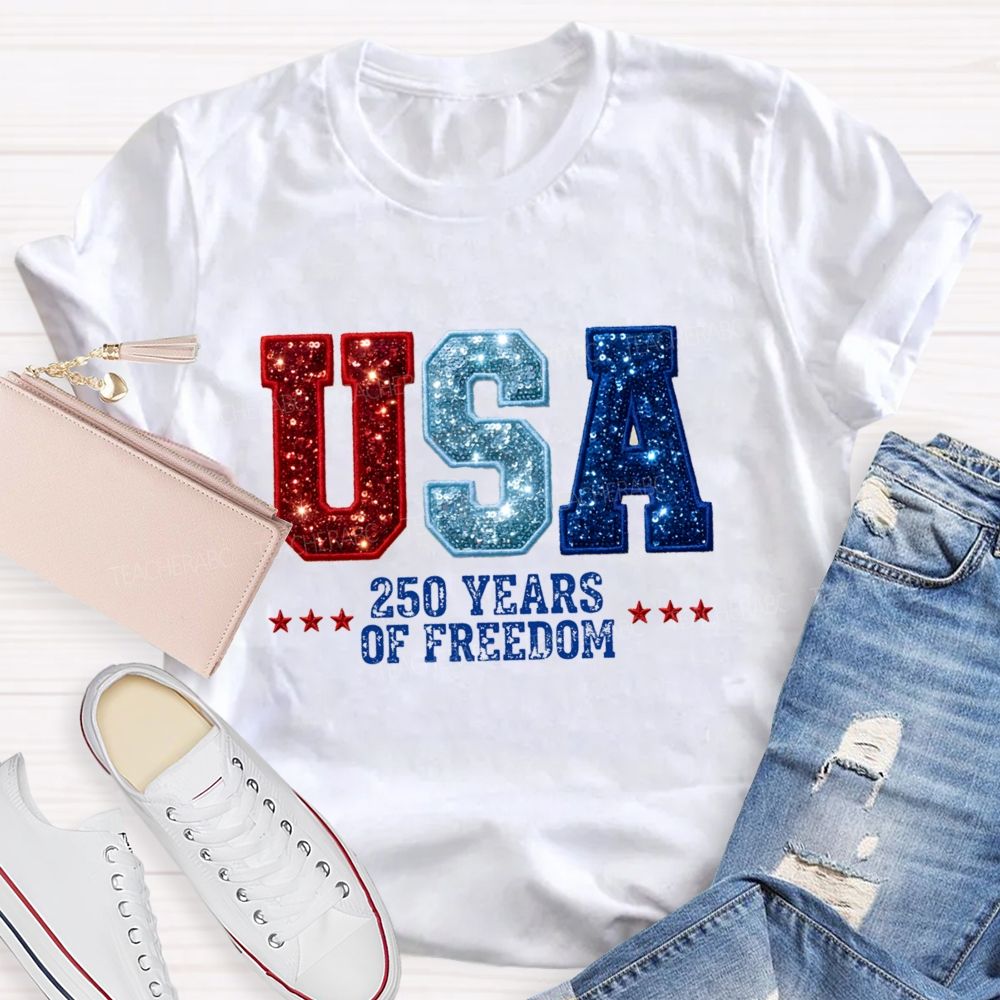 USA 250 Yeas Of Freedom Teacher T-Shirt