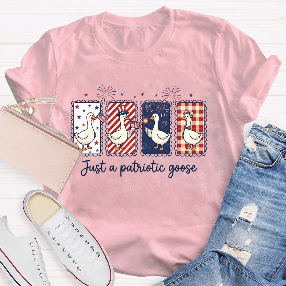 Just A Patriotic Goose Teacher T-shirt