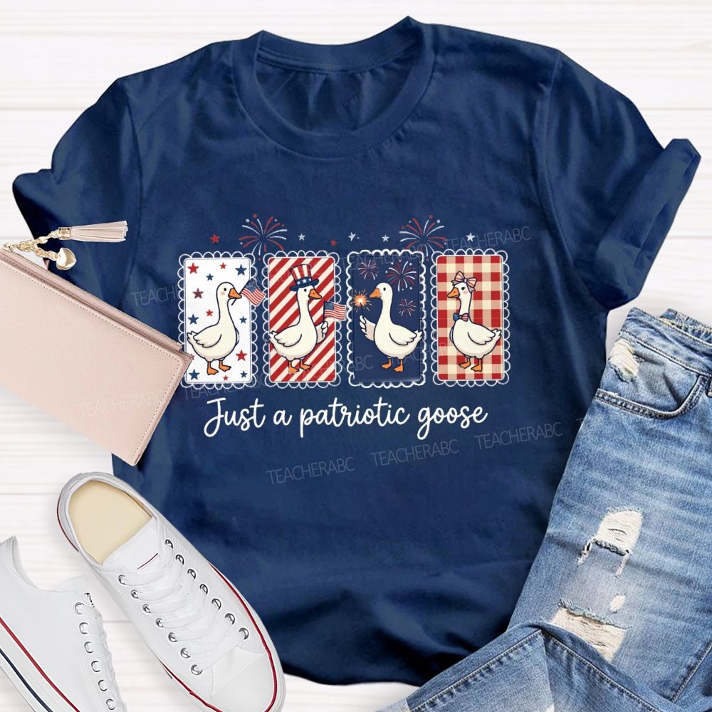Just A Patriotic Goose Teacher T-shirt