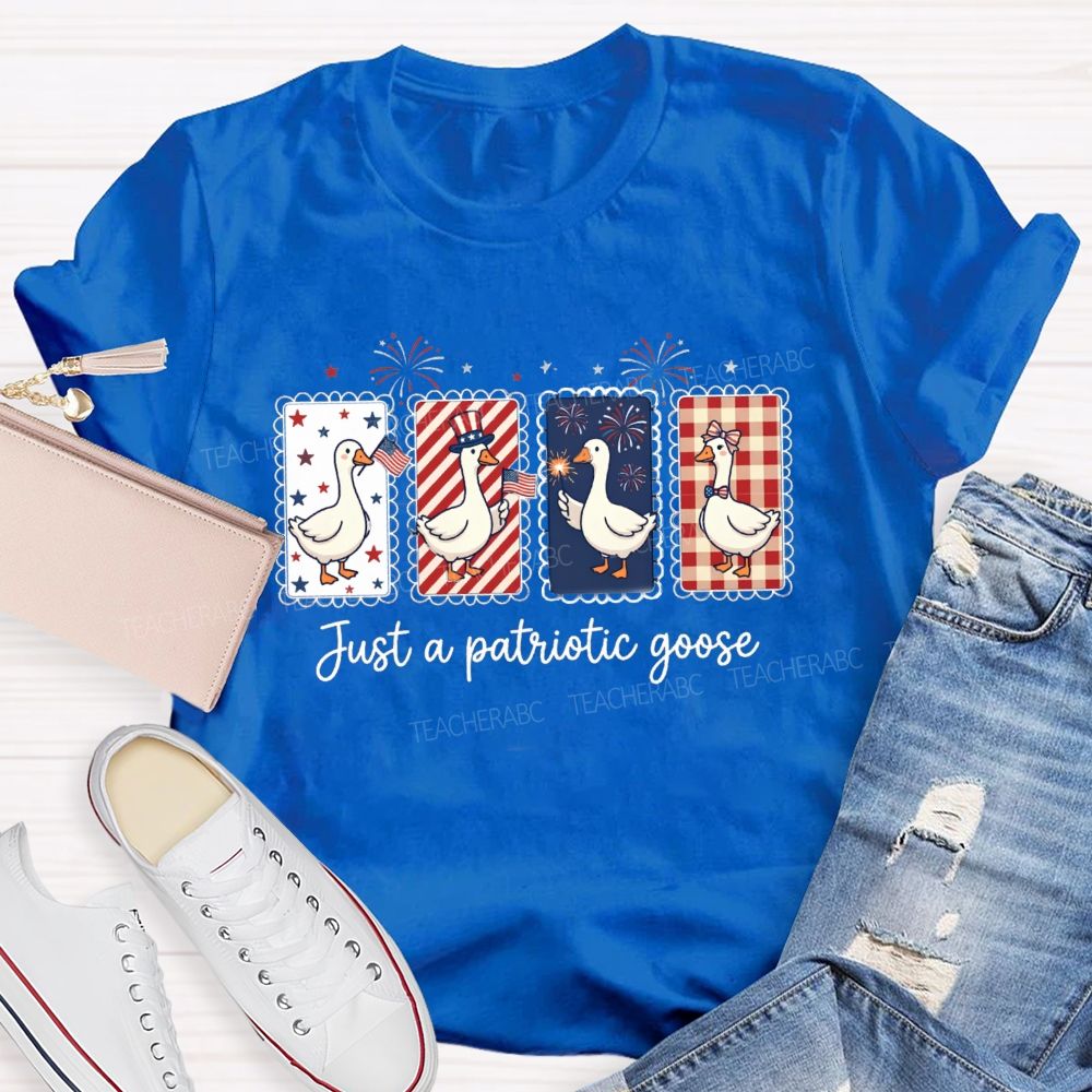 Just A Patriotic Goose Teacher T-shirt