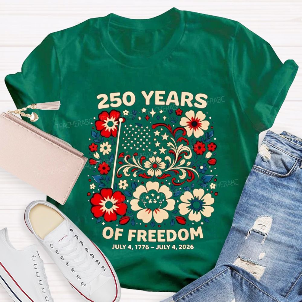 250 Year Of Freedom Floral Teacher T-Shirt