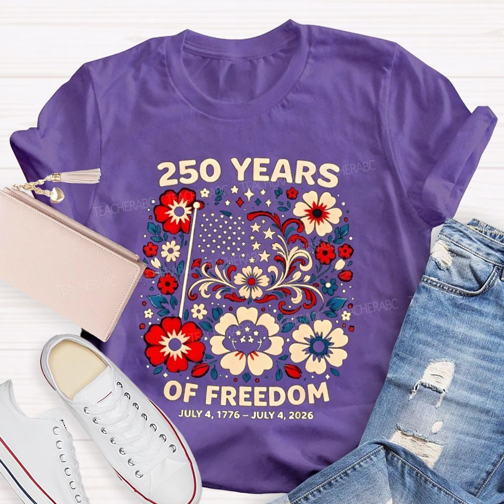 250 Year Of Freedom Floral Teacher T-Shirt
