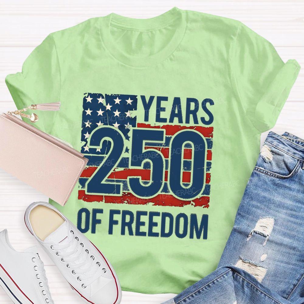 250 Years Of Freedom Us Flag Teacher T-shirt