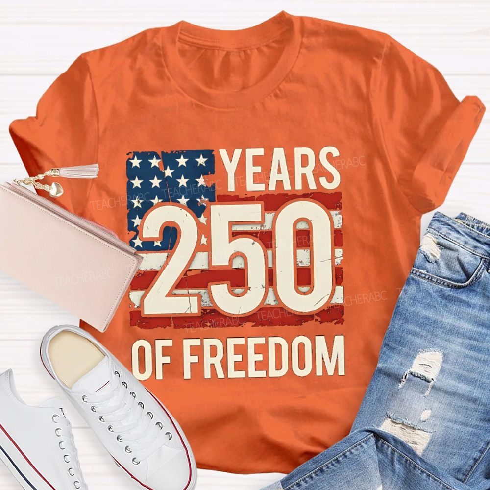 250 Years Of Freedom Us Flag Teacher T-shirt