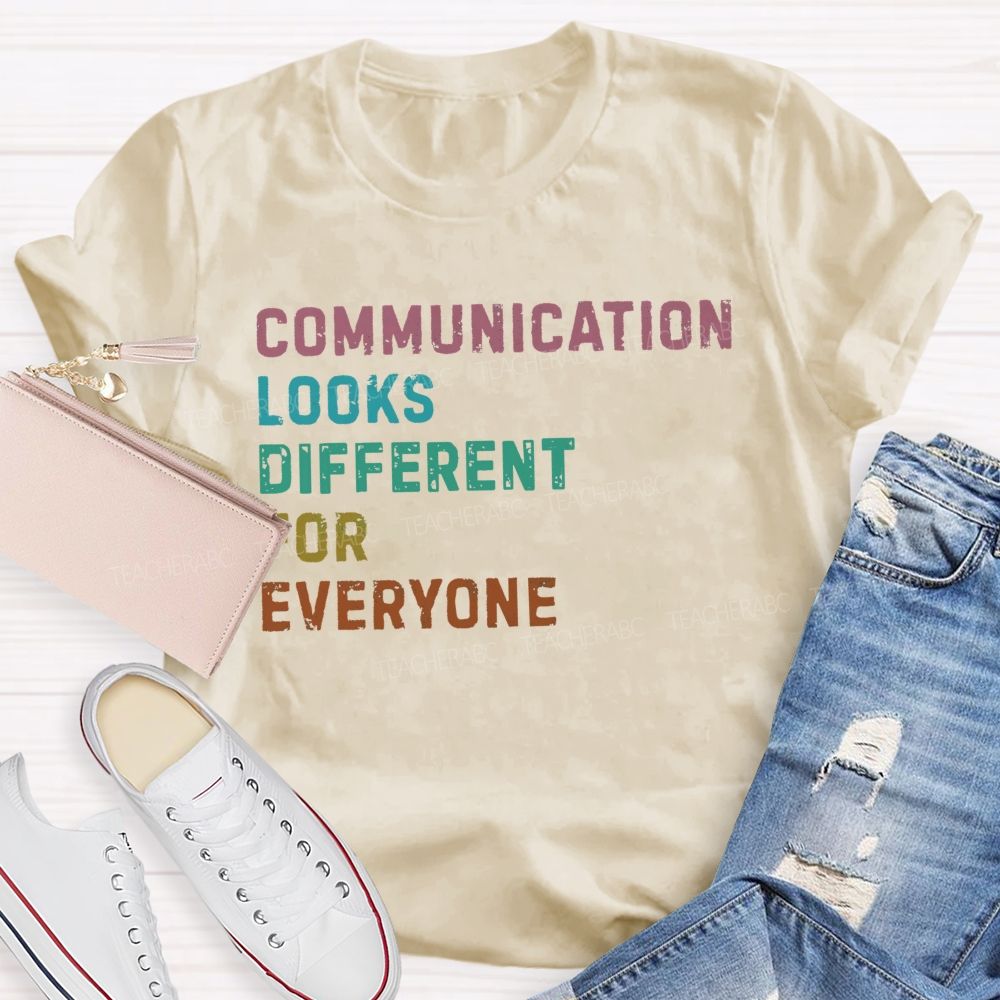 Communication Looks Different For Everyone Letters Patterns Teacher T-shirt