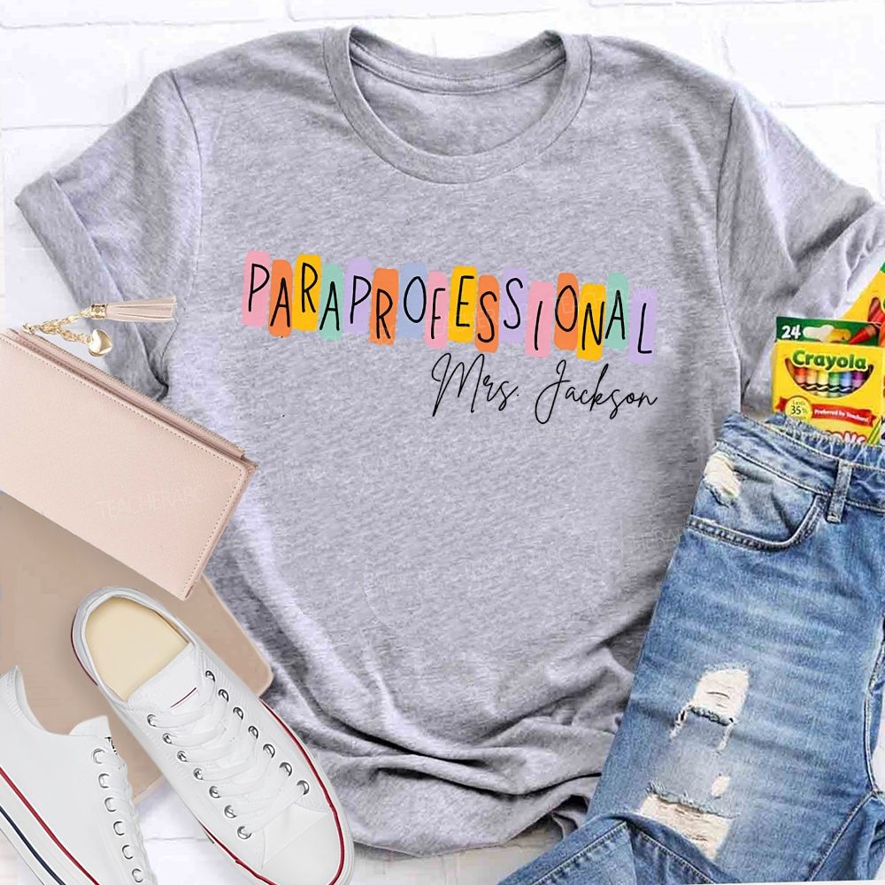 Personalized Name Paraprofessional Colored Block Font Teacher T-shirt