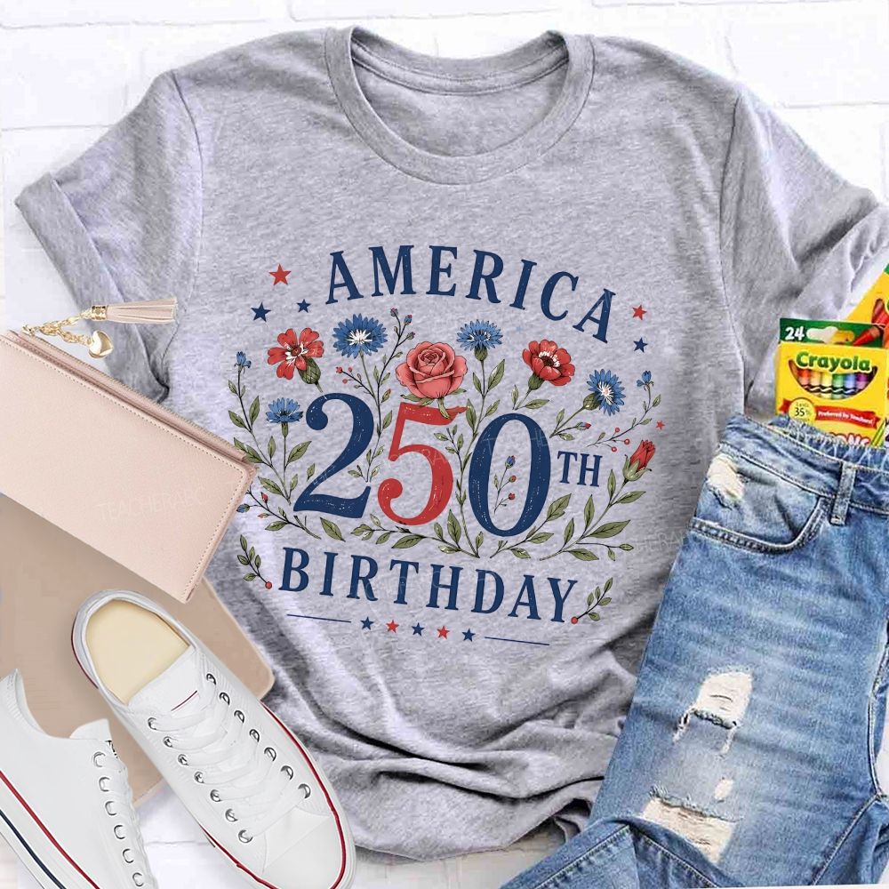 America 250th Birthday Teacher T-shirt