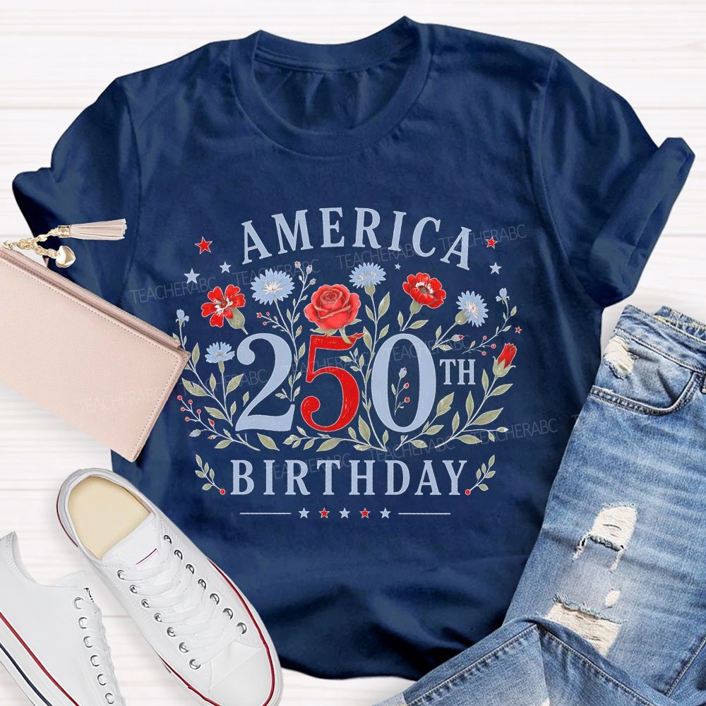 America 250th Birthday Teacher T-shirt