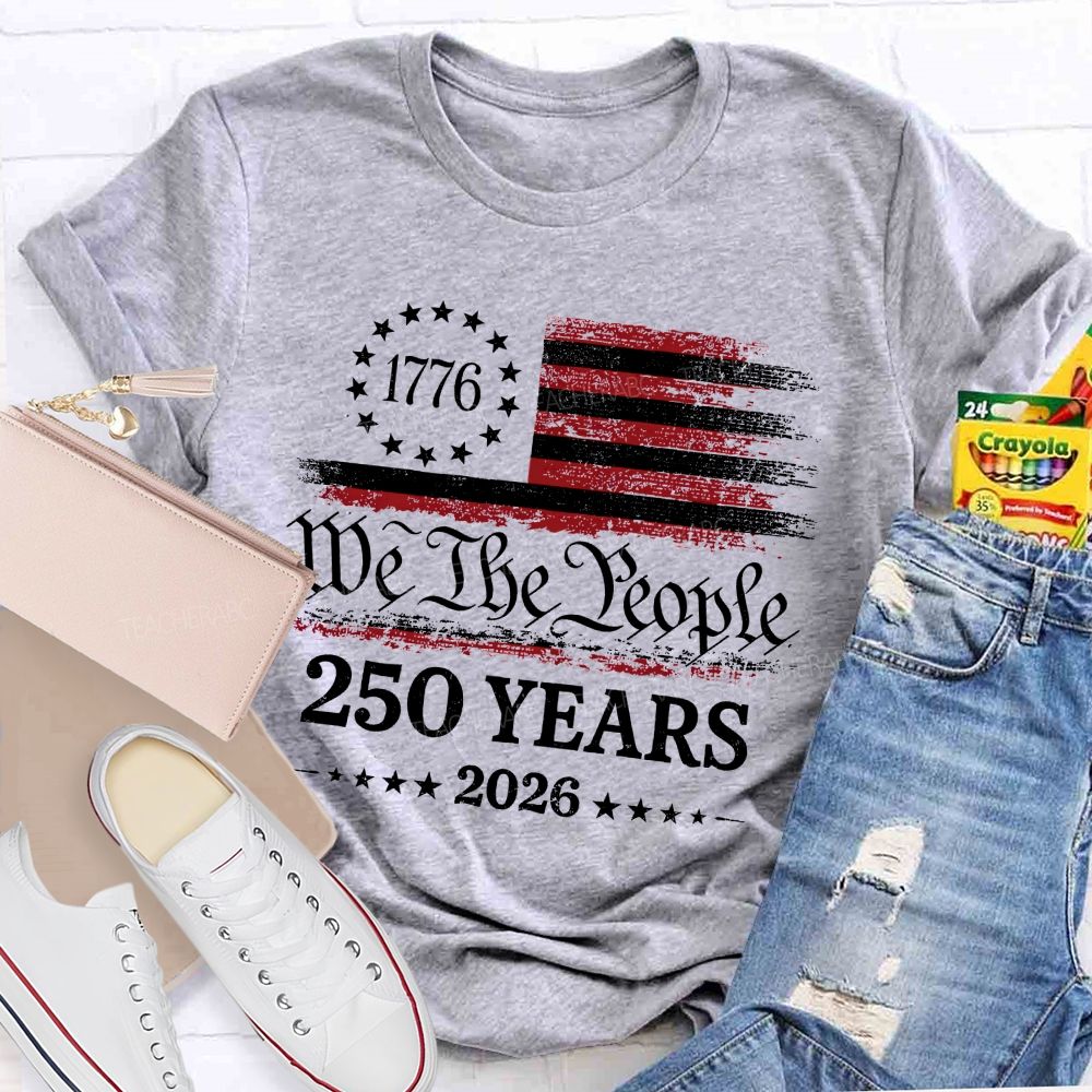 We The People 250 Years 2026 Pattern Teacher T-shirt