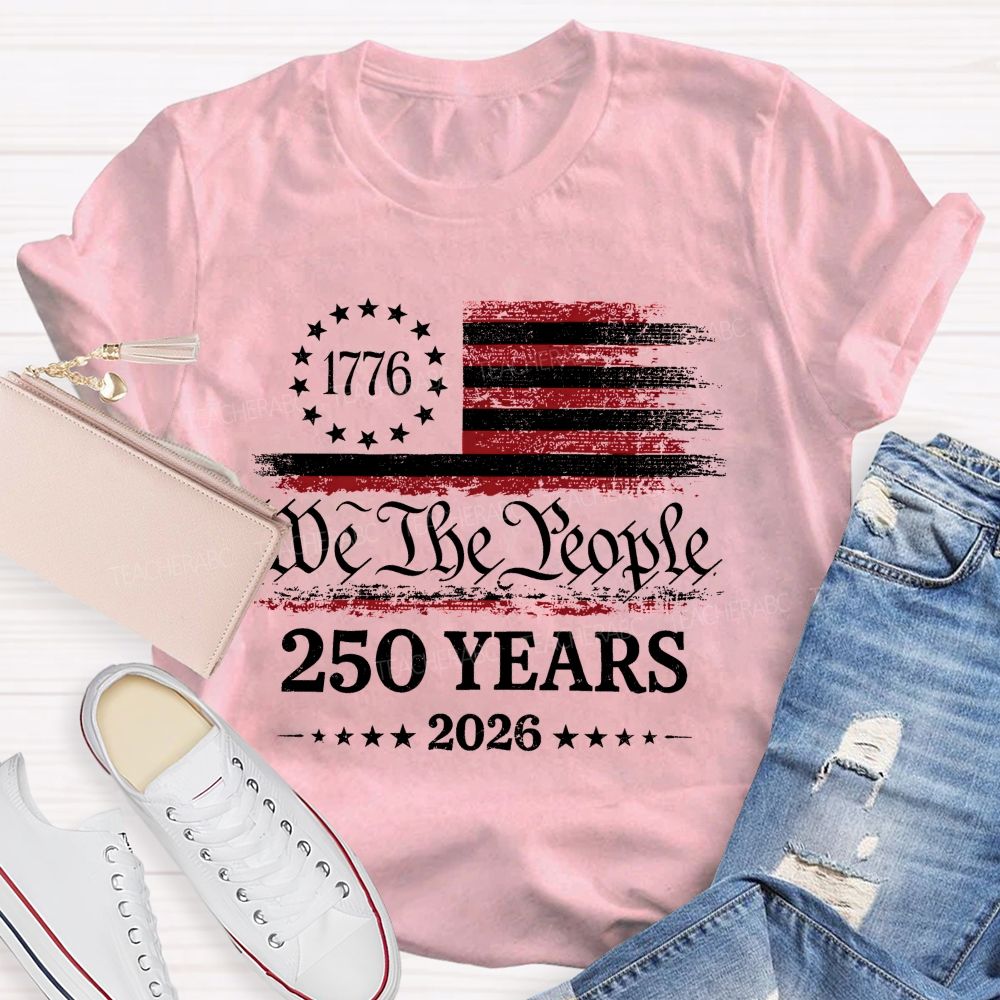 We The People 250 Years 2026 Pattern Teacher T-shirt