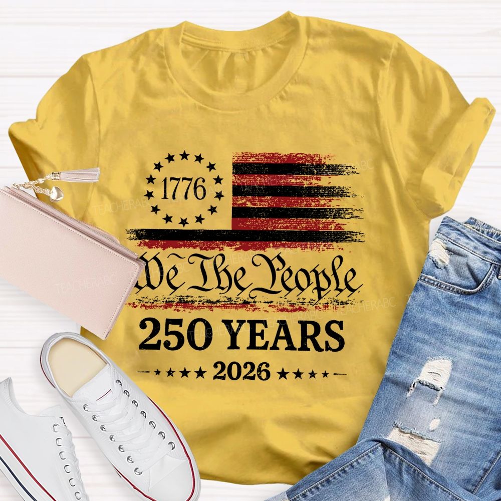 We The People 250 Years 2026 Pattern Teacher T-shirt