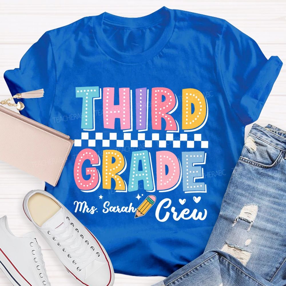 Personalized Name And Grade Third Grade Mrs. Sarah Crew Teacher T-shirt