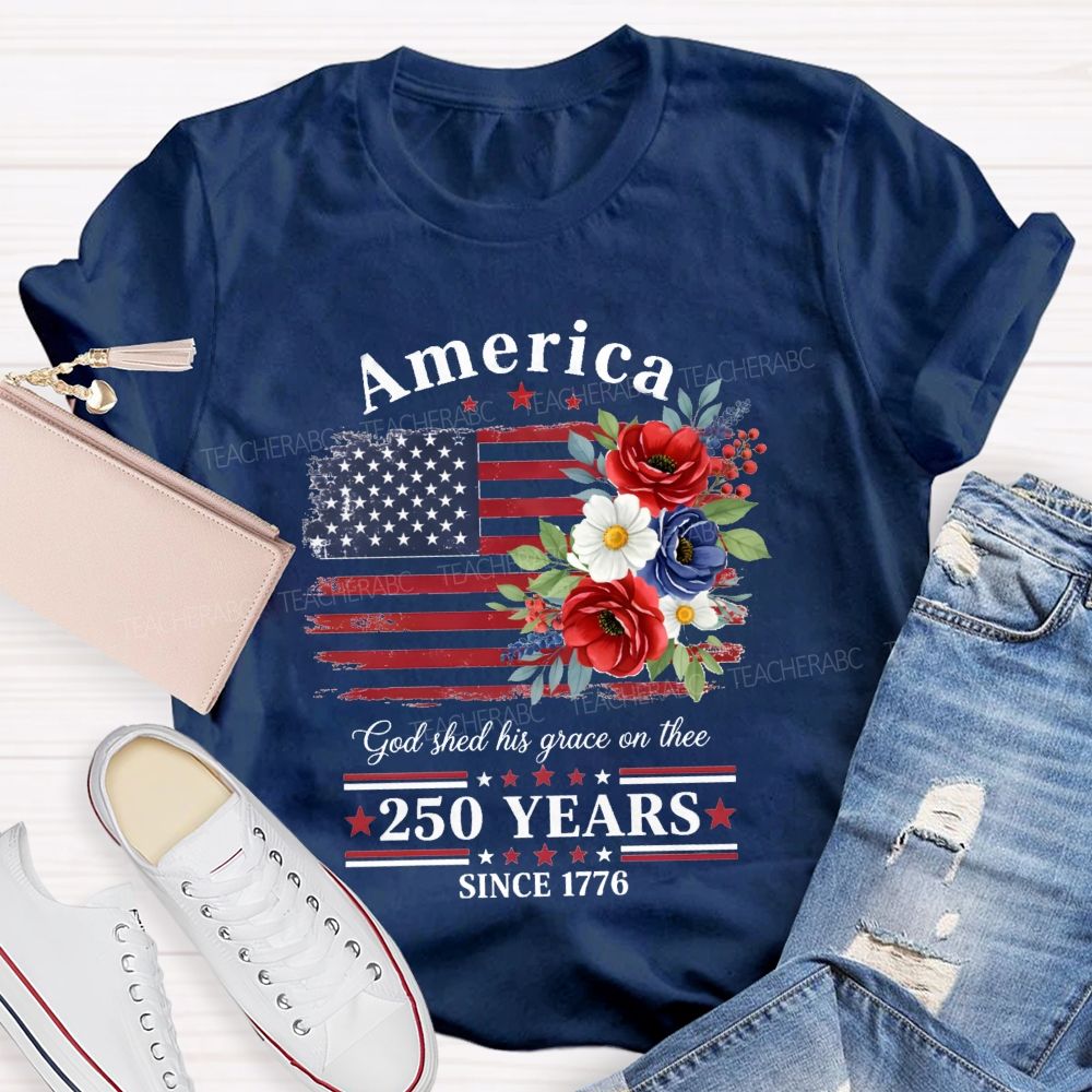 250 Years Since 1776 Floral Teacher T-shirt