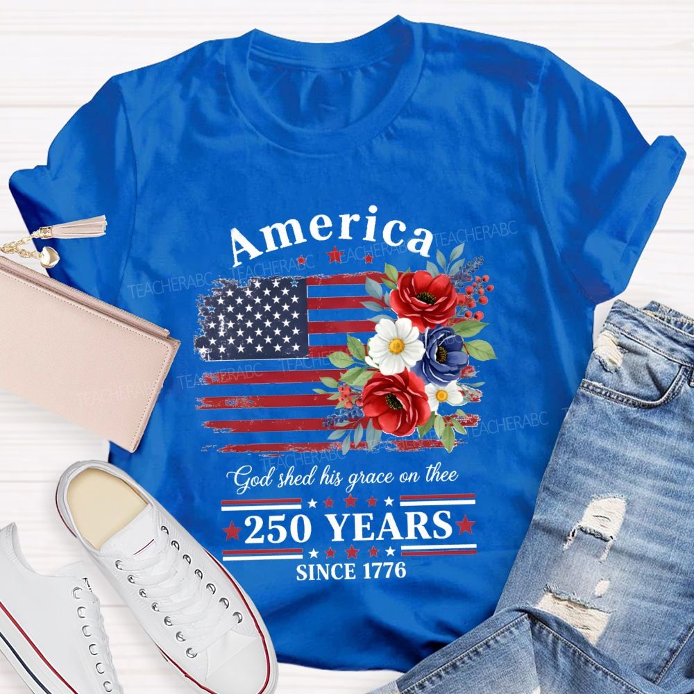 250 Years Since 1776 Floral Teacher T-shirt