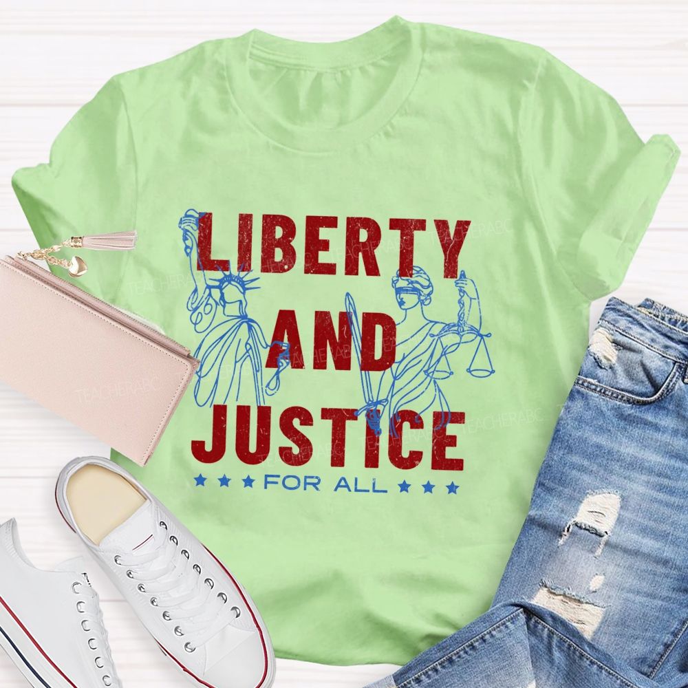 Liberty And Justice For All Teacher T-Shirt