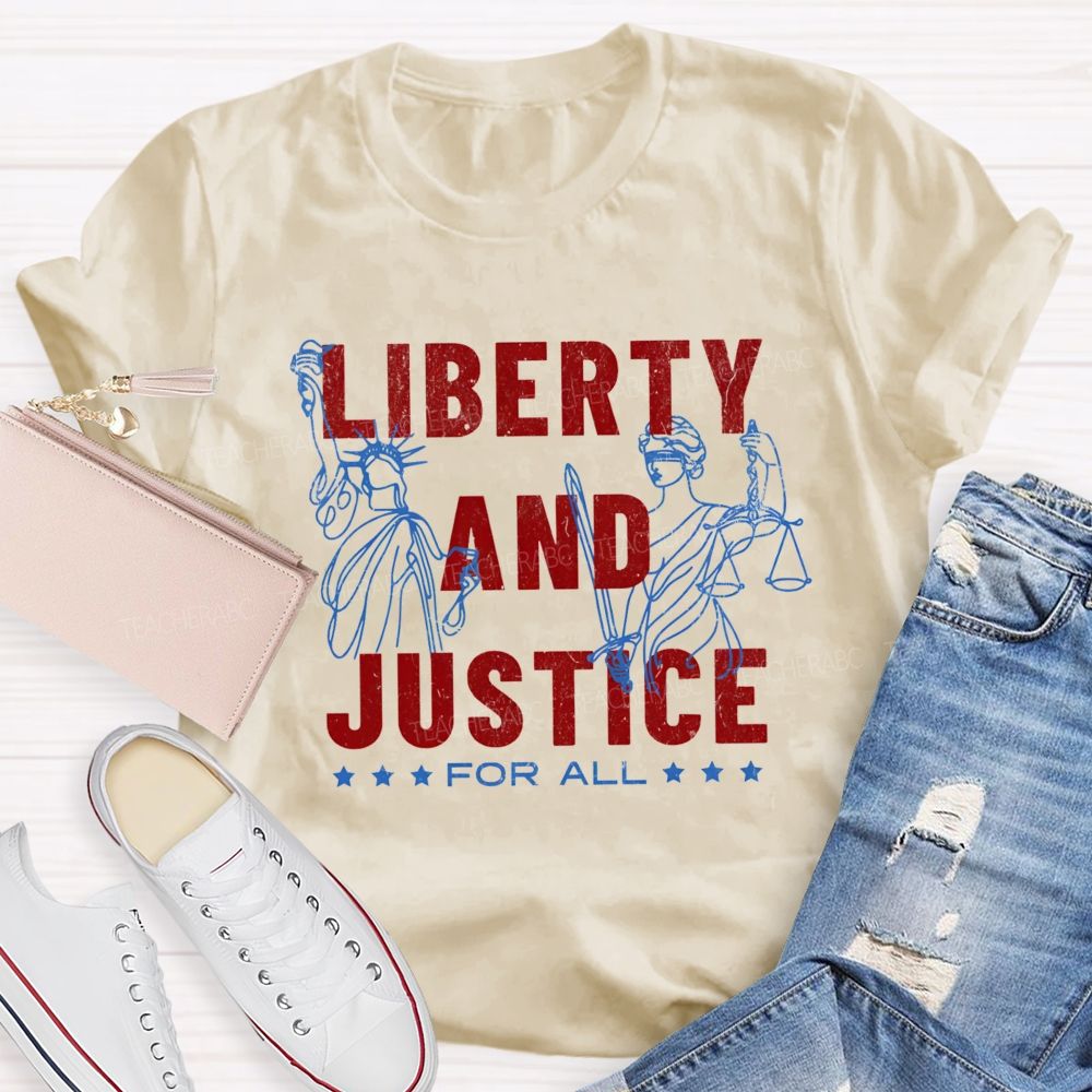 Liberty And Justice For All Teacher T-Shirt