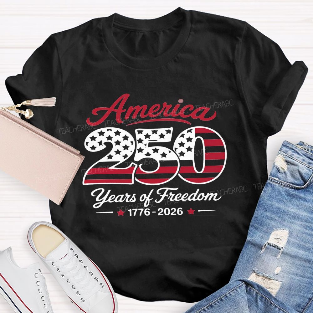 American 250 Years Of Freedom 1776-2026 Teacher T-Shirt