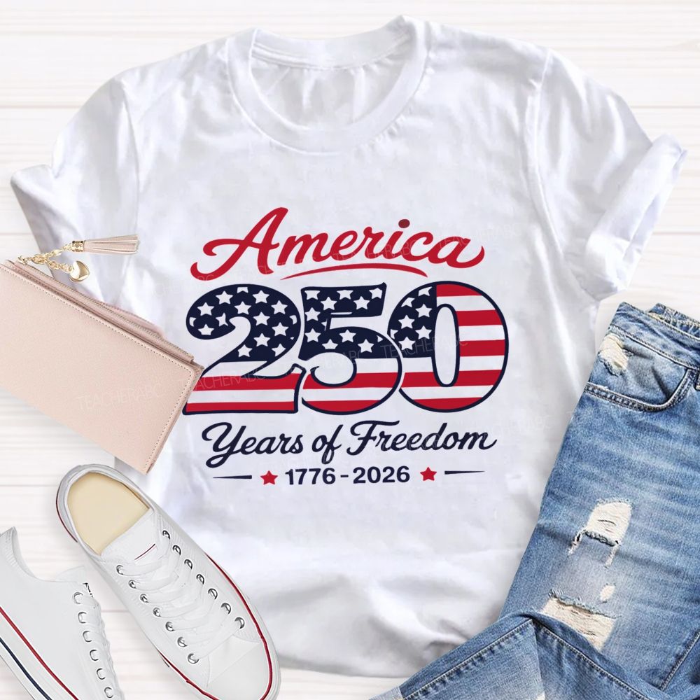 American 250 Years Of Freedom 1776-2026 Teacher T-Shirt