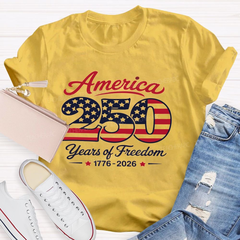 American 250 Years Of Freedom 1776-2026 Teacher T-Shirt