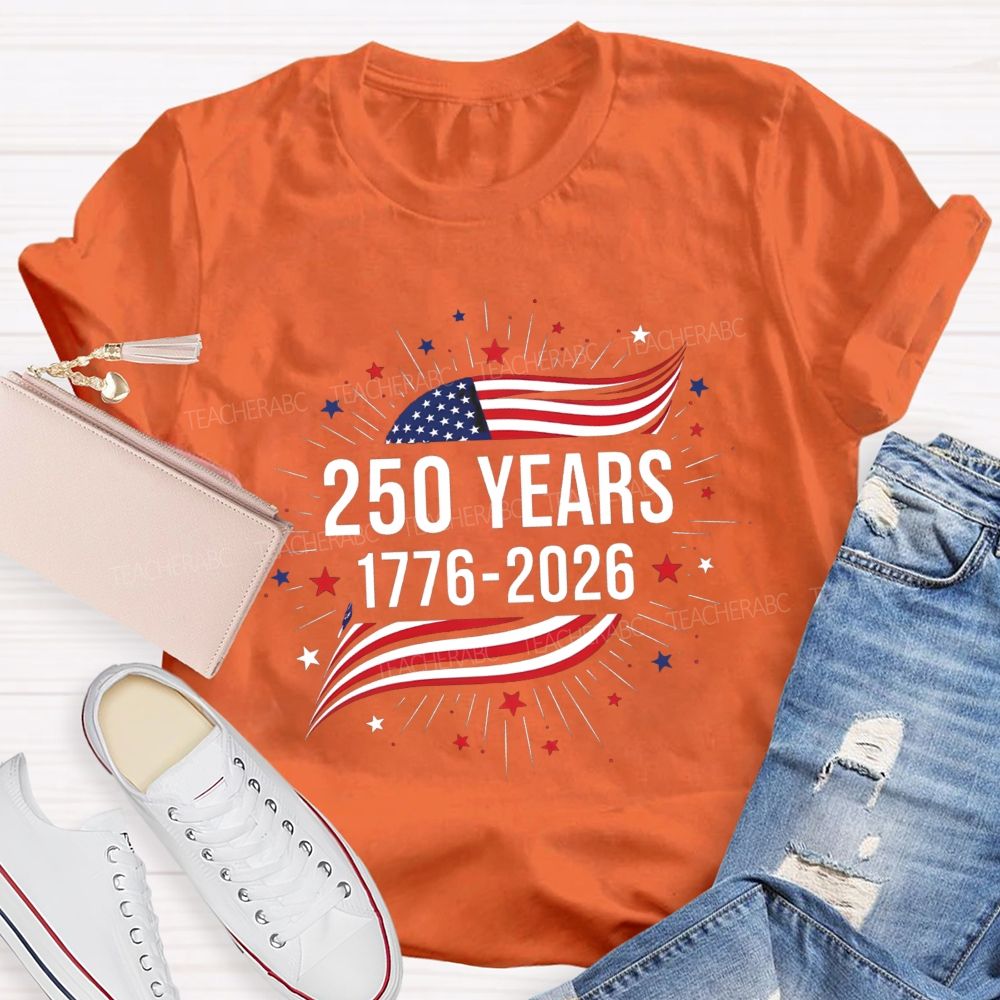 250 Year 1776-2026 Teacher T-shirt