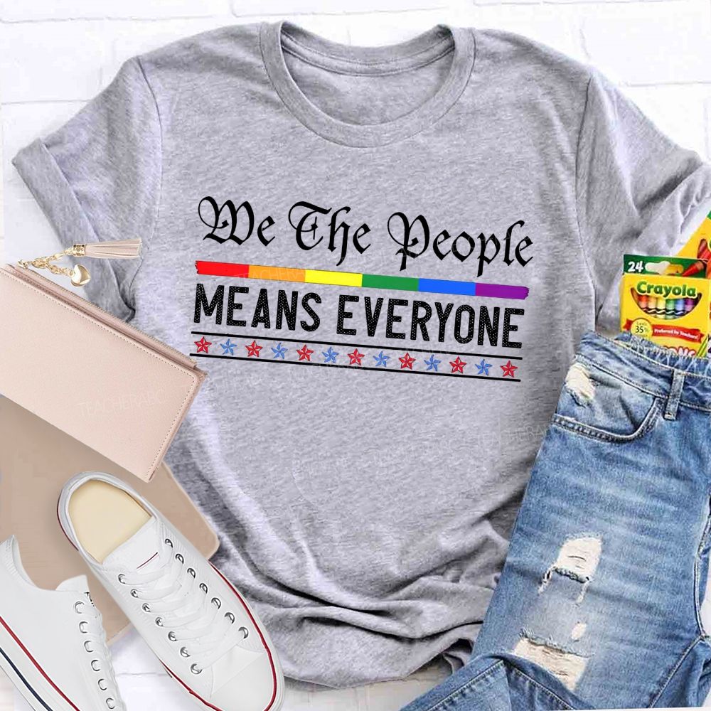Do The People Means Everyone Teacher T-shirt