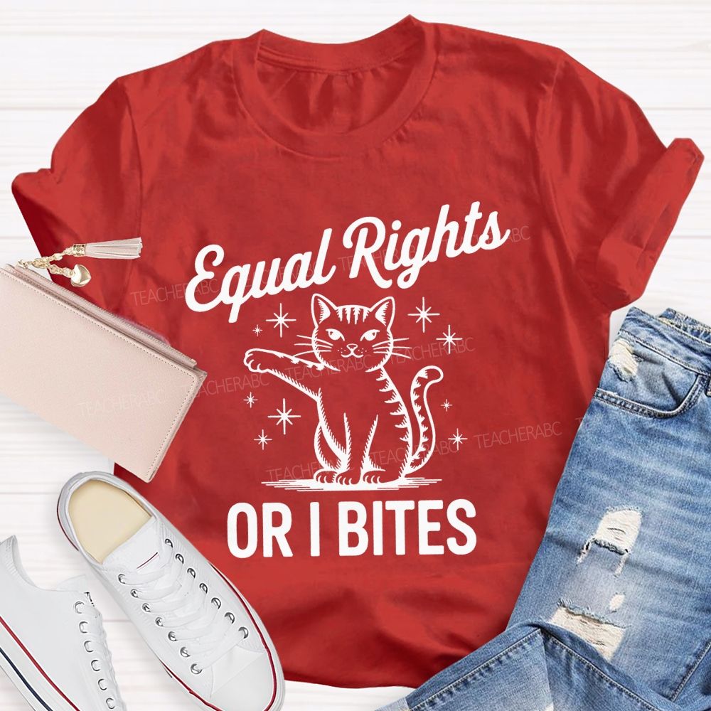 Equal Or I Bites Teacher T-shirt