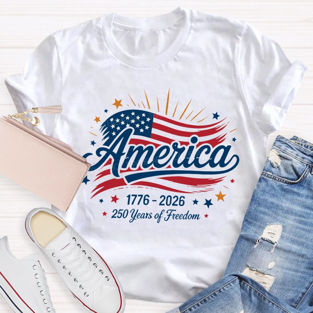 America 250 Years Of Freedom Letters Flags Teacher T-shirt