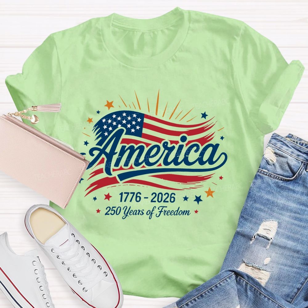 America 250 Years Of Freedom Letters Flags Teacher T-shirt
