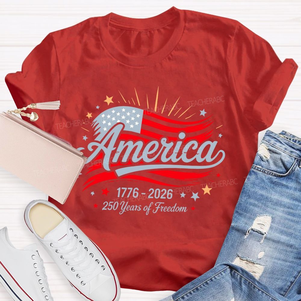 America 250 Years Of Freedom Letters Flags Teacher T-shirt