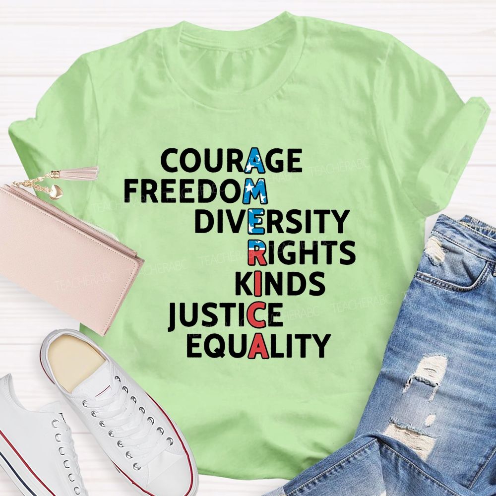 America Courage Freedom Diversity Letters Teacher T-shirt