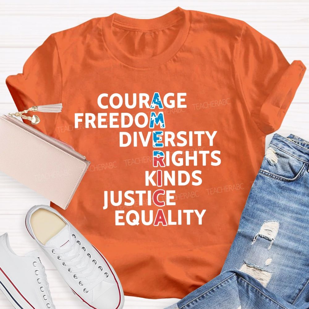 America Courage Freedom Diversity Letters Teacher T-shirt