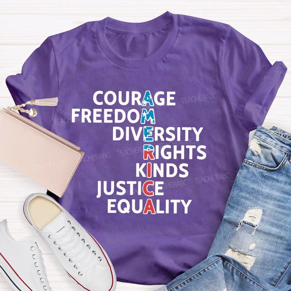 America Courage Freedom Diversity Letters Teacher T-shirt