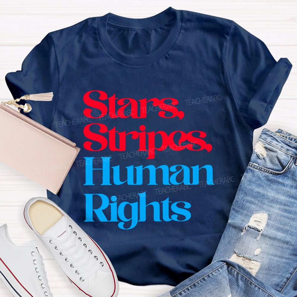 Stars Stripes And Human Rights Teacher T-shirt