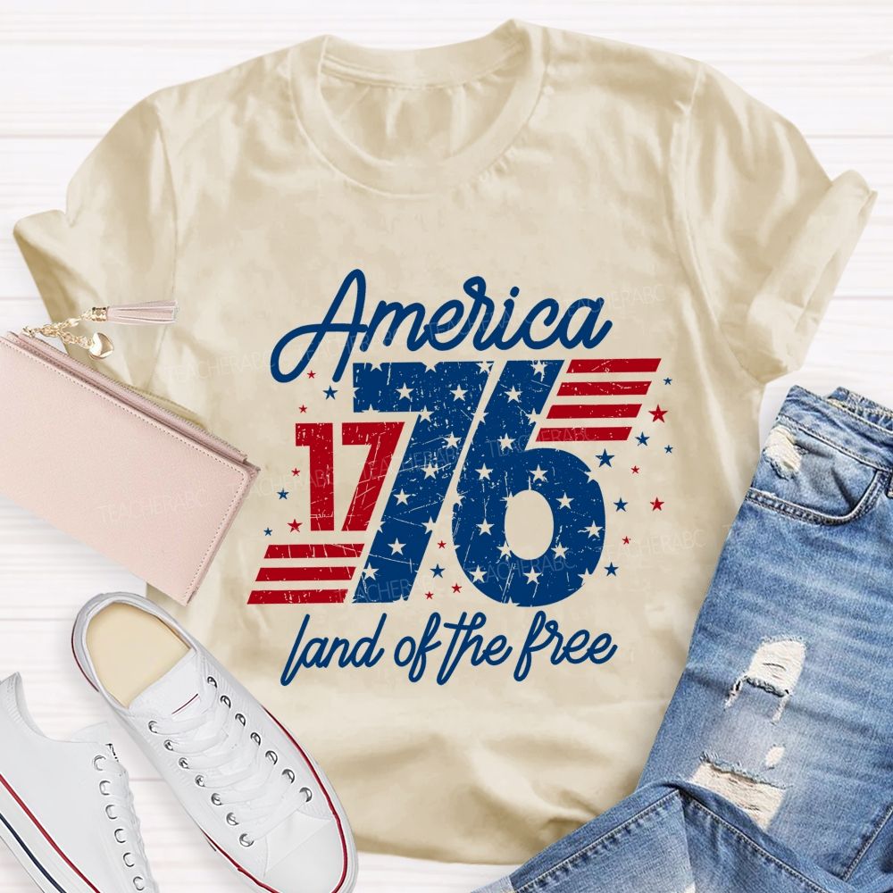 America Since 1776 Land Of The Free Teacher T-shirt