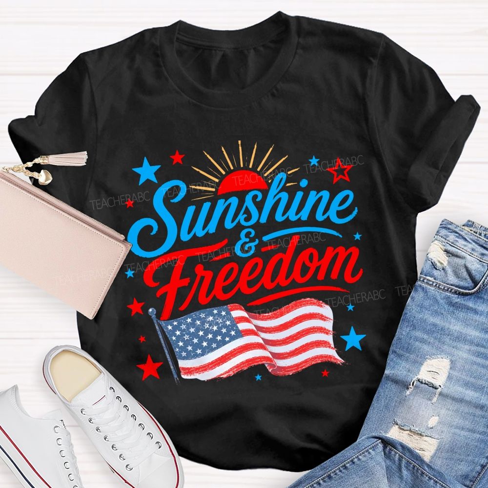 Sunshine And Freedom The American Flag Teacher T-shirt