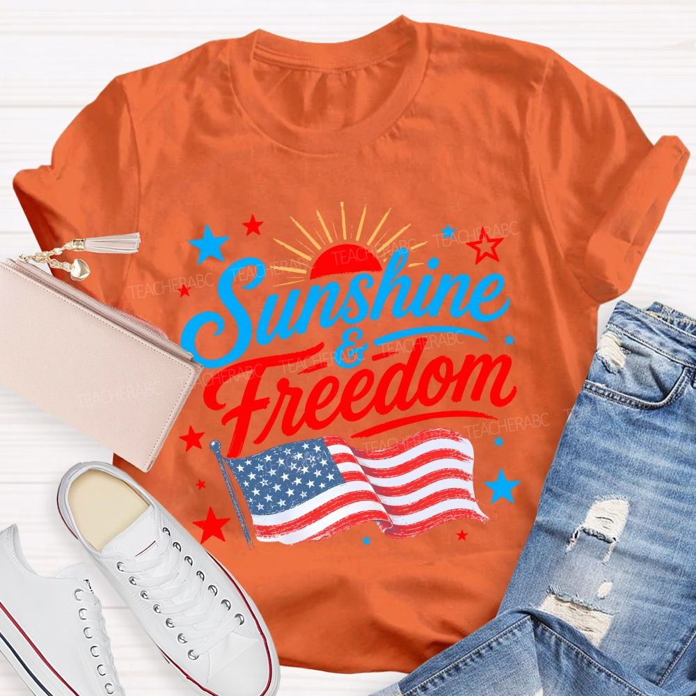 Sunshine And Freedom The American Flag Teacher T-shirt