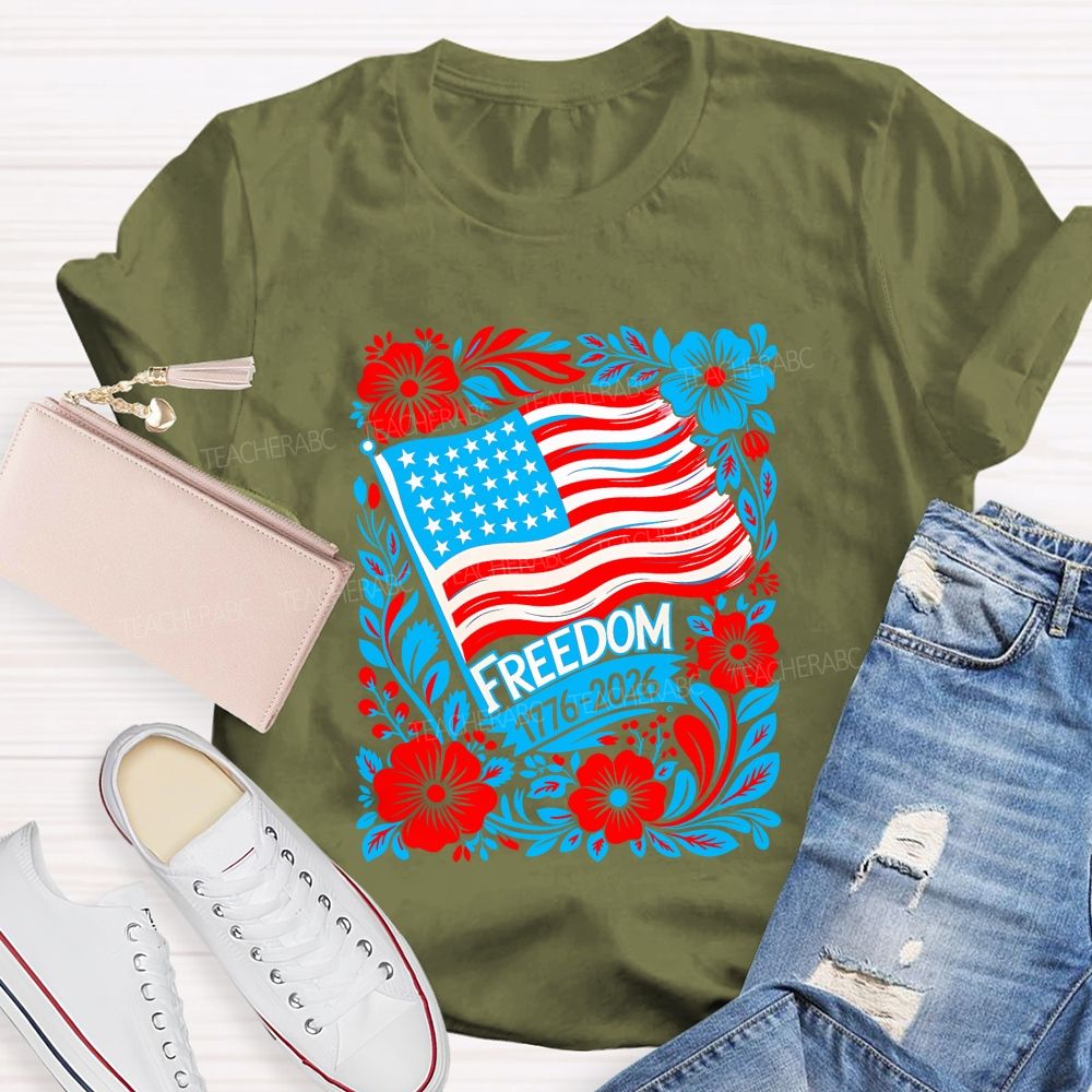 250 Years Of Freedom 1776-2026 Teacher T-shirt