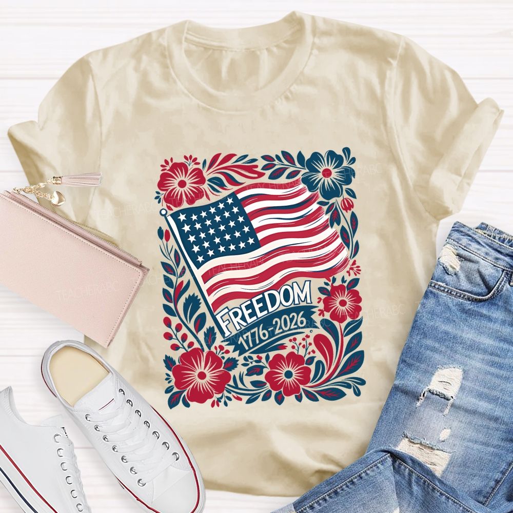 250 Years Of Freedom 1776-2026 Teacher T-shirt