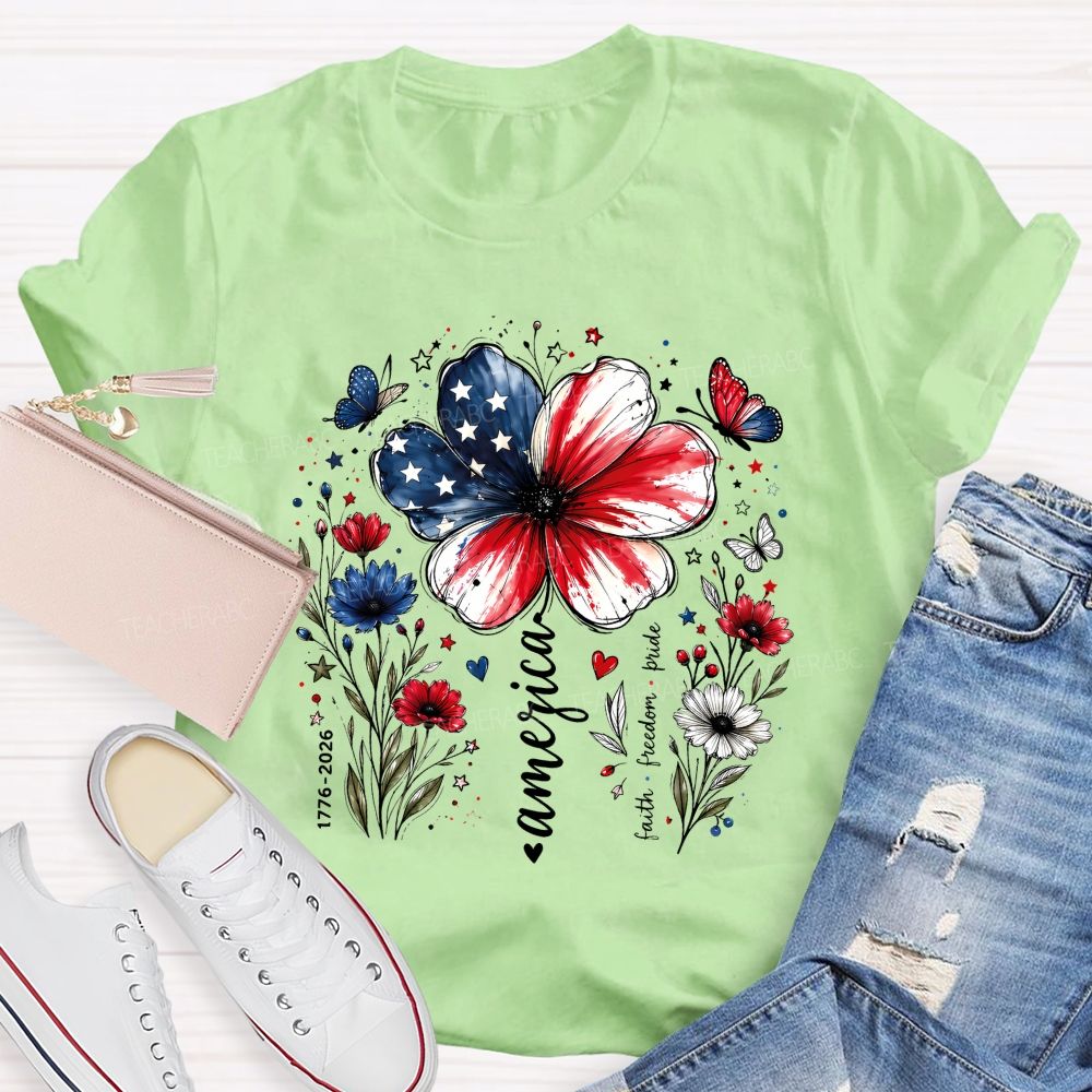 America Blooms With Faith And Freedom Teacher T-shirt