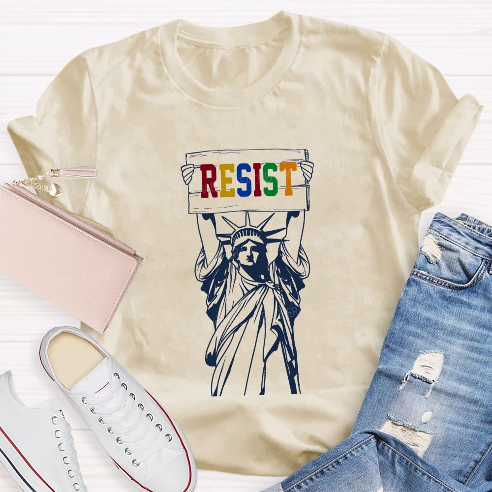 Liberty And Resistance Always Teacher T-shirt