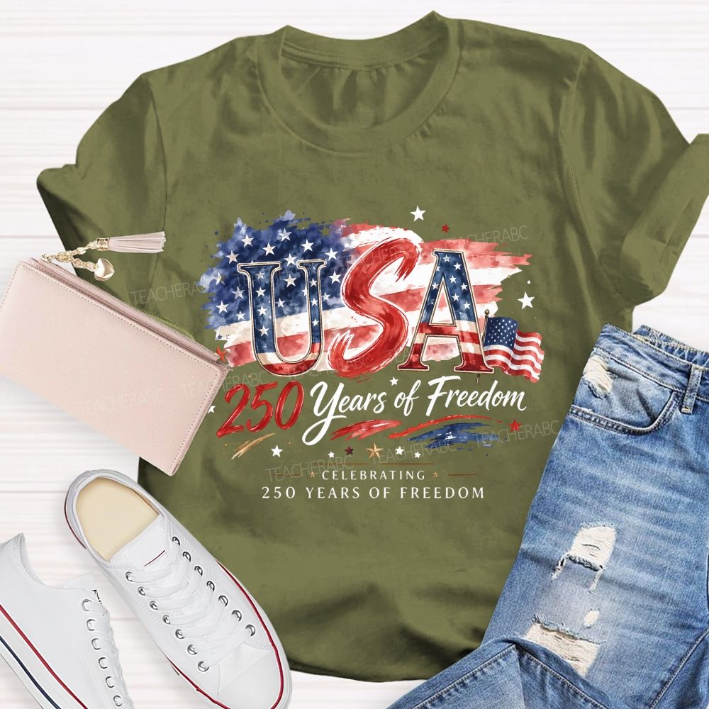 Usa 250 Years Of Freedom Celebrating 250 Years Of Freedom Teacher T-shirt