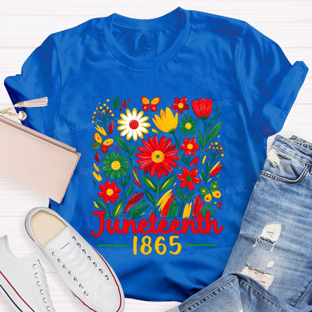 Juneteenth 1865 Floral Teacher T-shirt