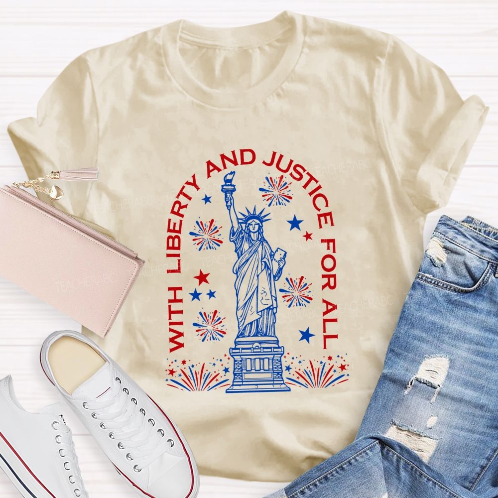 With Liberty And Justice For All Forever Free Teacher T-shirt