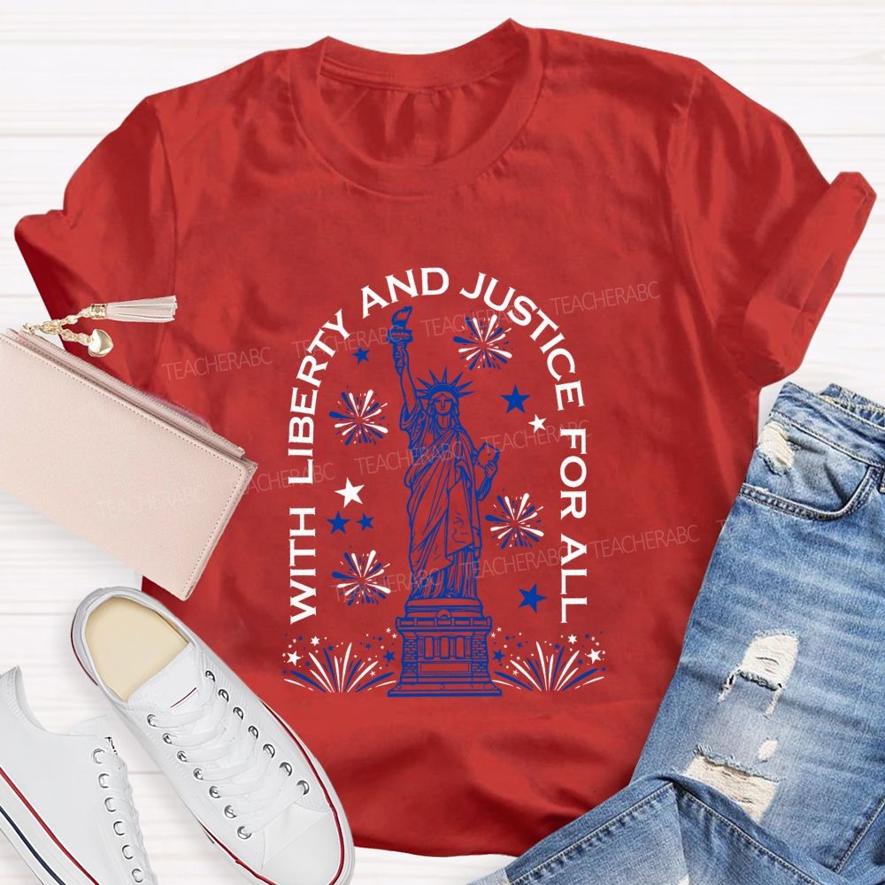 With Liberty And Justice For All Forever Free Teacher T-shirt