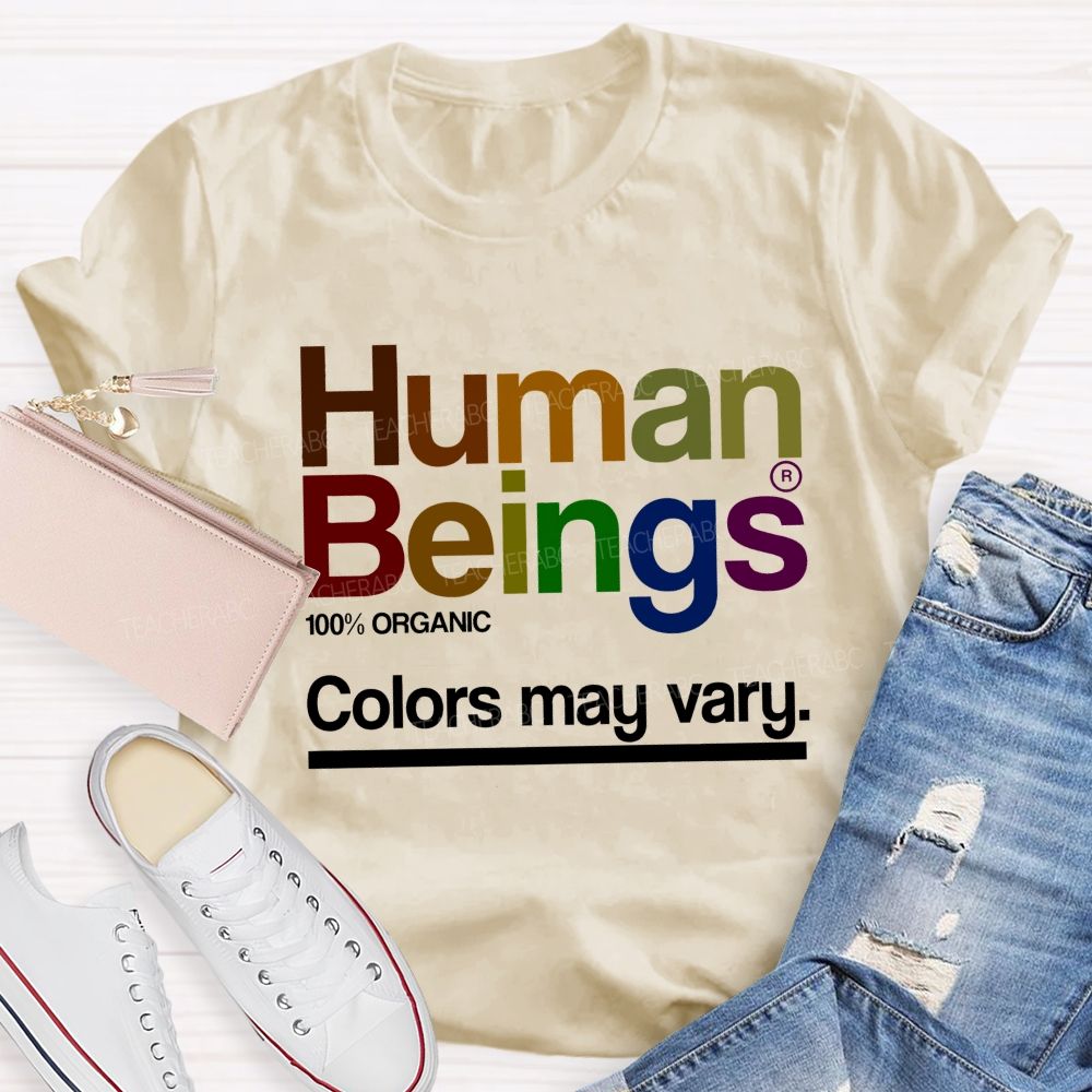 Human Beings 100% Organic Colors May Vary T-shirt